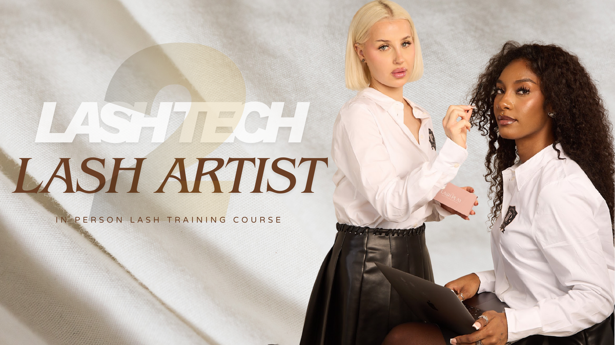 From Lash Tech to Lash Artist - 1:1  In-Person Training (2 Day Intensive)