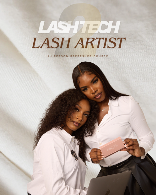 Lash 2 Lash Artist – Back To Basics 1:1 In Person Refresher Course
